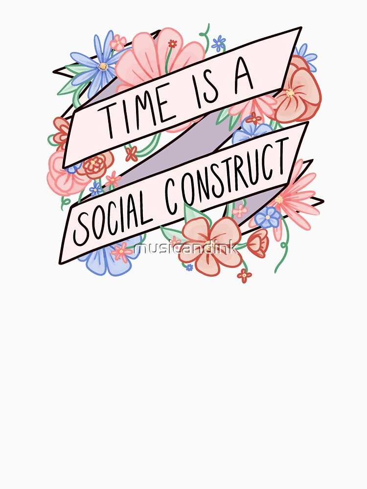 Time is a social construct